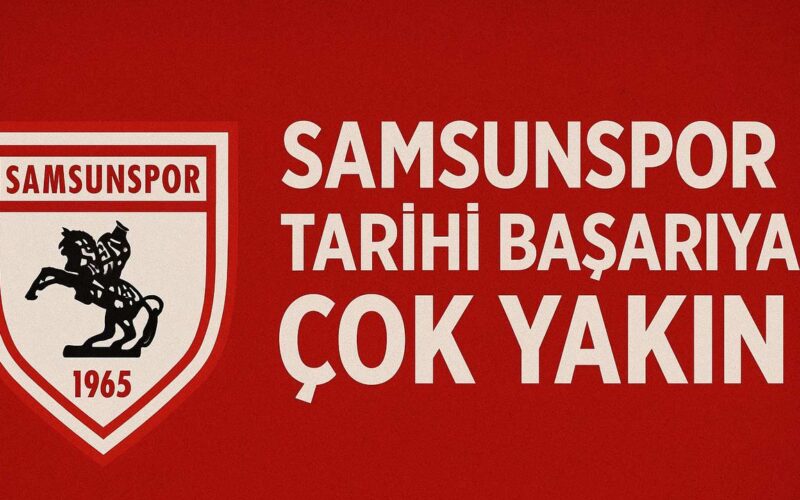 Samsunspor Avrupa Yolunda Tarih Yazmaya Çok Yakın