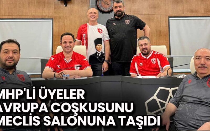 MHP’li Üyeler Avrupa Coşkusunu Meclis Salonuna Taşıdı