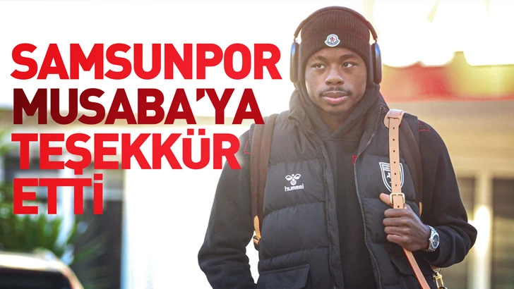 Samsunpor, sözleşmesi feshedilen Anthony Musaba’ya teşekkür etti