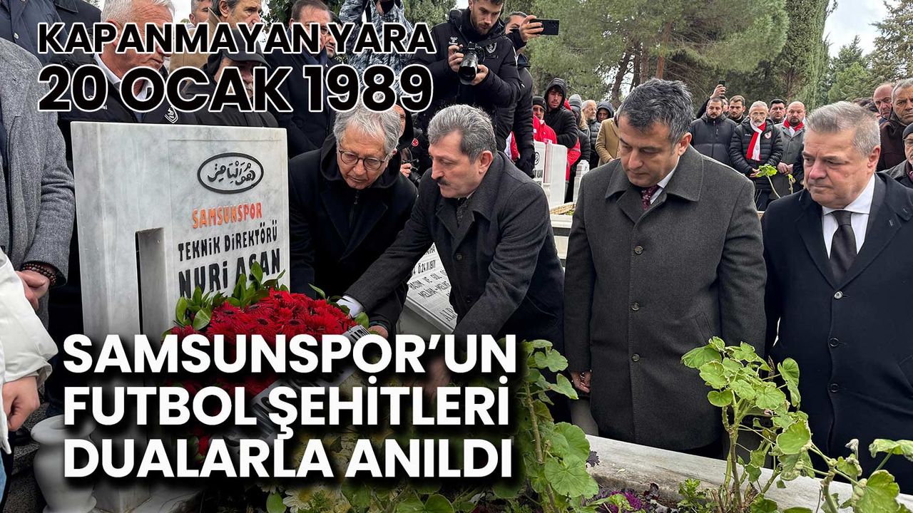 Samsunspor’un Futbol Şehitleri Dualarla Anıldı