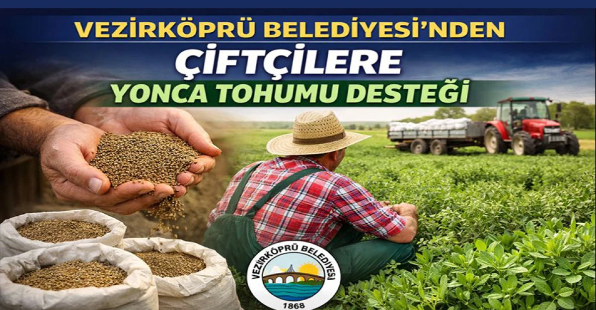 Vezirköprü Belediyesi’nden Çiftçilere Yonca Tohumu Desteği