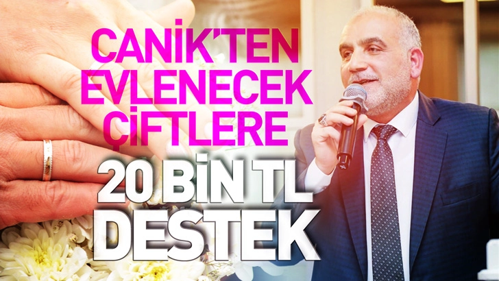 Canik Belediyesi'nden Evlenecek Çiftlere 20 Bin TL Destek