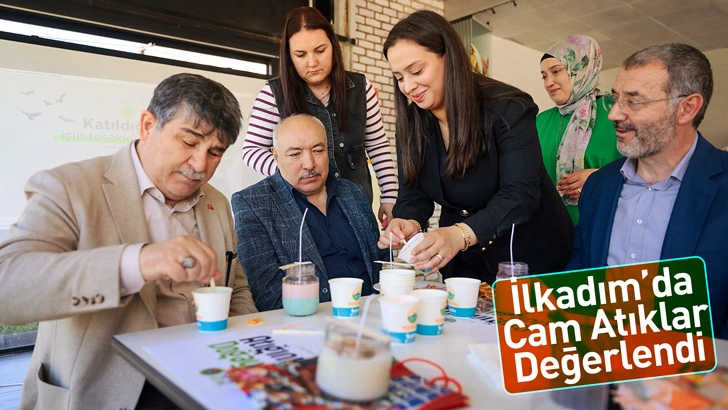 İlkadım’da Cam Atıklar Değerlendi