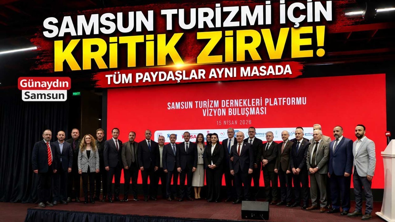 Samsun Turizmi İçin Kritik Zirve: Tüm Paydaşlar Aynı Masada