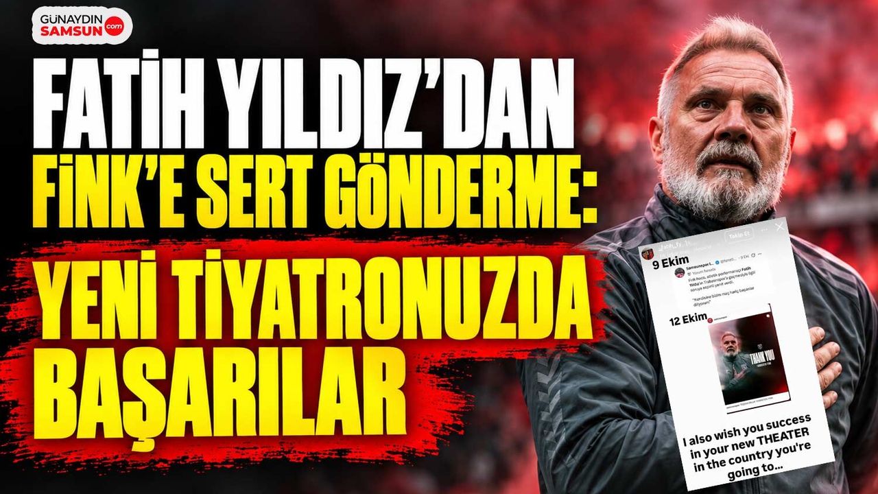 Fatih Yıldız’dan Fink’e Sert Gönderme: Yeni Tiyatronuzda Başarılar